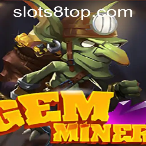 Explore the Glittering World of GemMiner: A Captivating Slot Journey on SLOTS8.COM