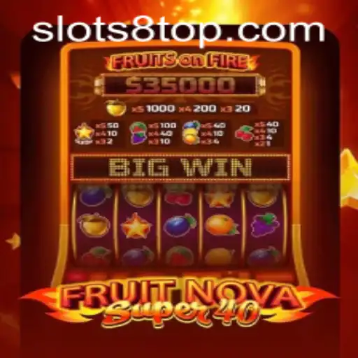 FruitNovaSuper40: A Remarkable Slot Game Experience on SLOTS8.COM