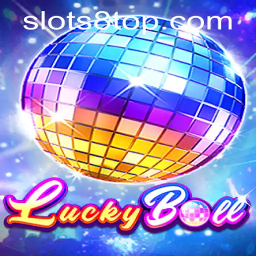 Discover the Excitement of LuckyBall and SLOTS8.COM