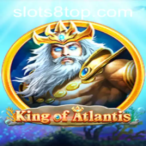KingofAtlantis: Dive into the World of SLOTS8.COM