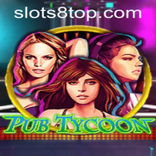 Unleashing the Excitement of PubTycoon: The Ultimate SLOTS8.COM Adventure